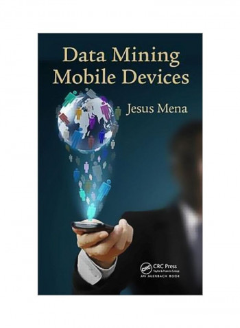 Data Mining Mobile Devices Hardcover English by Jesus Mena - 5 July 2013