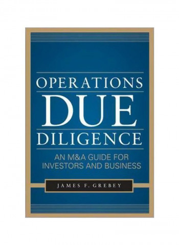 Operations Due Diligence: An M And A Guide For Investors And Business Hardcover