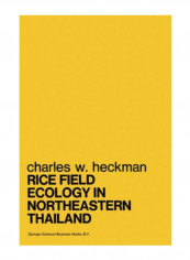 Rice Field Ecology In Northeastern Thailand Paperback