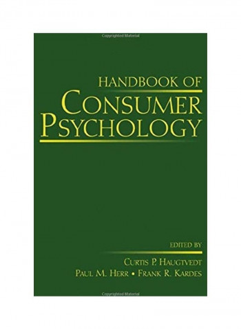 Handbook of Consumer Psychology Hardcover English by Curtis P. Haugtvedt reviews Handbook of Consumer Psychology Hardcover English by Curtis P. Haugtvedt