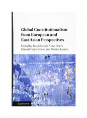 Global Constitutionalism From European And East Asian Perspectives Hardcover