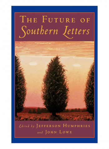 The Future Of Southern Letters Hardcover