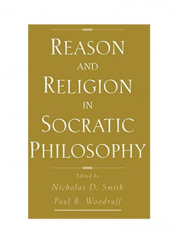 Reason And Religion In Socratic Philosophy Hardcover