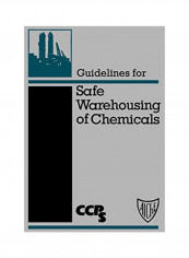 Guidelines For Safe Warehousing Of Chemicals Hardcover