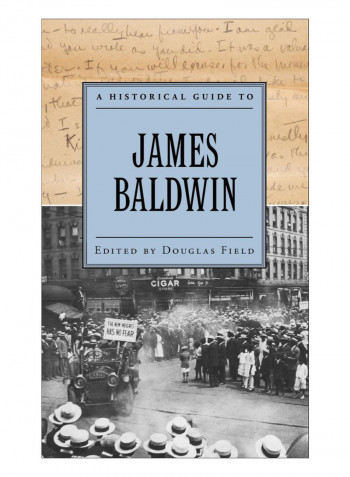 A Historical Guide To James Baldwin Hardcover