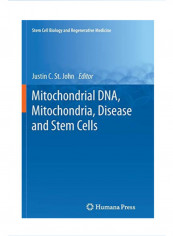 Mitochondrial Dna, Mitochondria, Disease and Stem Cells Paperback 1