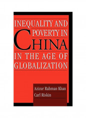 Inequality and Poverty in China in the Age of Globalization Hardcover