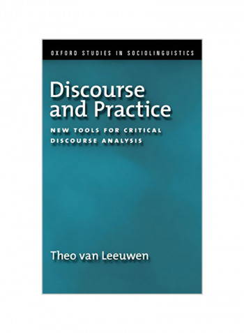 Discourse And Practice: New Tools For Critical Analysis Hardcover