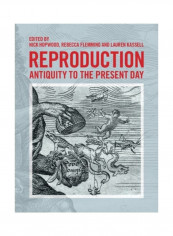 Reproduction: Antiquity To The Present Day Hardcover English
