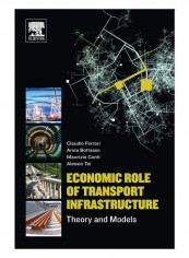 Economic Role Of Transport Infrastructure Paperback 1st Edition