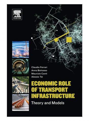 Economic Role Of Transport Infrastructure Paperback 1st Edition