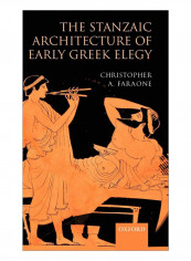 The Stanzaic Architecture Of Early Greek Elegy Hardcover