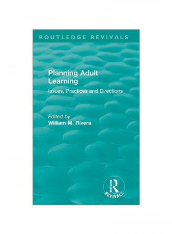 Planning Adult Learning: Issues, Practices And Directions Hardcover
