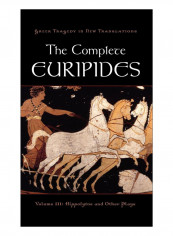 The Complete Euripides, Volume III Hardcover 1st Edition