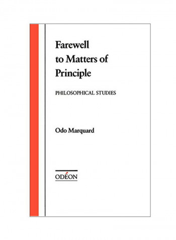 Farewell to Matters of Principle: Philosophical Studies Hardcover