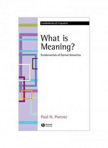 What Is Meaning? : Fundamentals Of Formal Semantics Hardcover