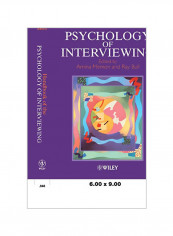 Handbook Of The Psychology Of Interviewing Hardcover