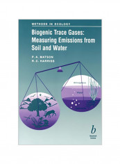 Biogenic Trace Gases : Measuring Emissions From Soil And Water Paperback