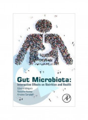 Gut Microbiota : Interactive Effects On Nutrition And Health Paperback