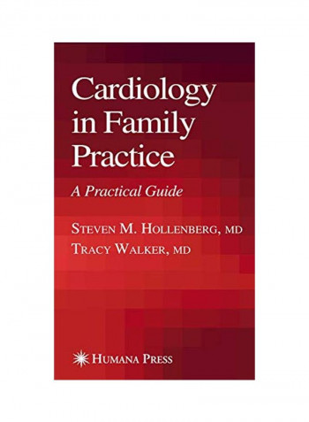 Cardiology In Family Practice: A Practical Guide Paperback