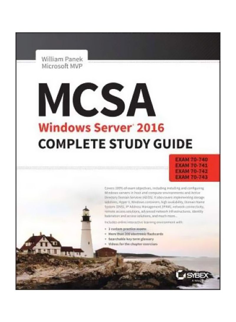 MCSA Windows Server 2016 Complete Study Guide: Exam 70-740, Exam 70-741, Exam 70-742, Exam 70-743 Paperback English by William Panek - 27-Mar-18