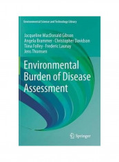 Environmental Burden of Disease Assessment Hardcover English by Jacqueline MacDonald Gibson