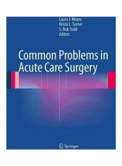 Common Problems in Acute Care Surgery Hardcover English by Laura J. Moore