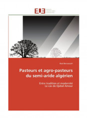 Pasteurs Et Agro-Pasteurs Du Semi-Aride Algerien Paperback