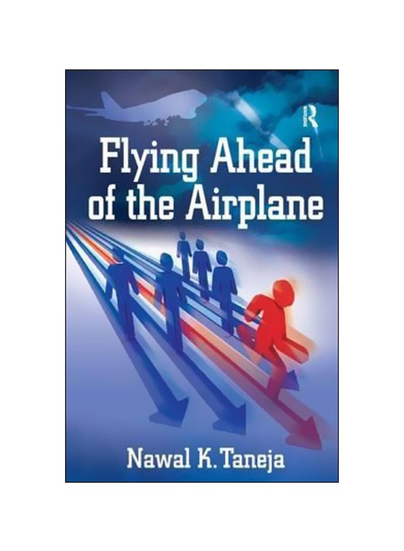 Flying Ahead Of The Airplane Hardcover