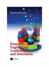 Essentials Of Engineering Leadership And Innovation Hardcover