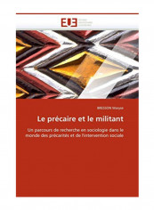 Le Precaire Et Le Militant Paperback