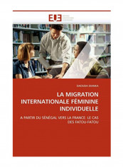 La Migration Internationale Feminine Individuelle Paperback