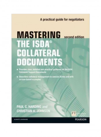Mastering ISDA Collateral Documents: A Practical Guide For Negotiators Paperback 2