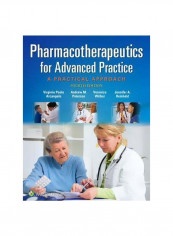 Pharmacotherapeutics For Advanced Practice: A Practical Approach Paperback