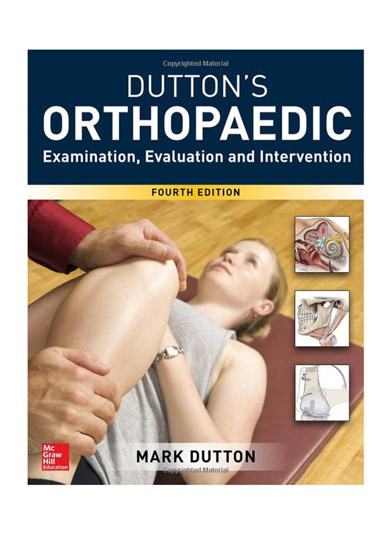 Dutton's Orthopaedic Examination, Evaluation And Intervention Hardcover 4