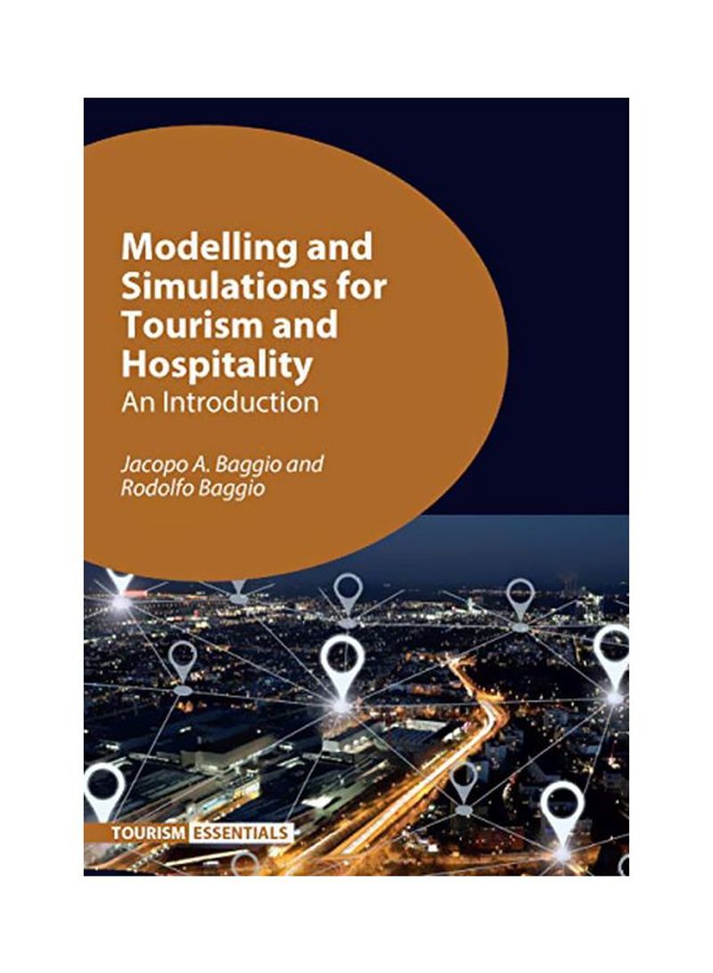 Modelling And Simulations For Tourism And Hospitality : An Introduction Hardcover