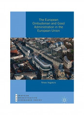 The European Ombudsman And Good Administration In The European Union Hardcover