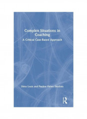 Complex Situations In Coaching: A Critical Case-Based Approach Hardcover English by Dima Louis - 2019