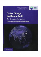 Global Change and Future Earth The Geoscience Perspective Hardcover