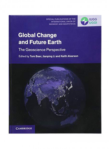 Global Change and Future Earth The Geoscience Perspective Hardcover