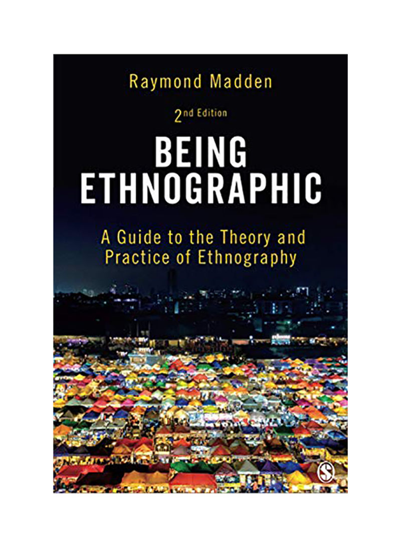 Being Ethnographic: A Guide to the Theory and Practice of Ethnography Hardcover 2