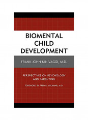 Biomental Child Development Hardcover English by Frank John Ninivaggi M.D