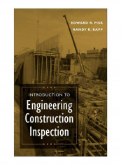 Introduction To Engineering Construction Inspection Hardcover