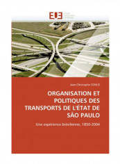 Organisation Et Politiques Des Transports De L'Etat De Sao Paulo Paperback