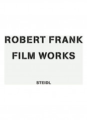 Robert Frank: Film Works Hardcover English by Robert Frank