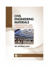 Civil Engineering Materials: Introduction And Laboratory Testing Hardcover