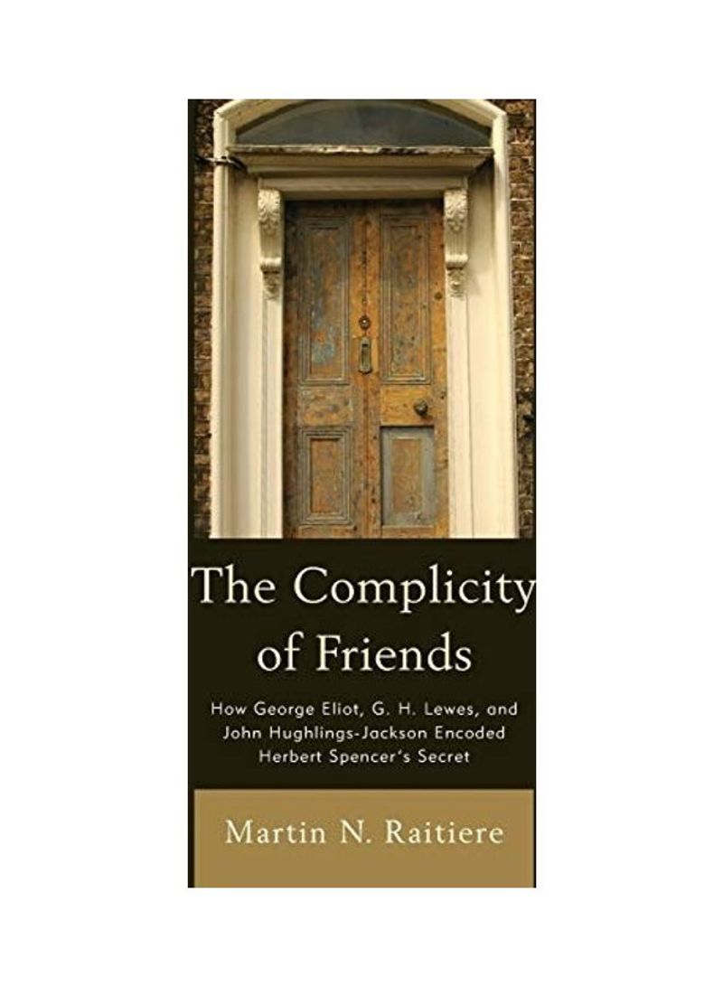 The Complicity Of Friends Hardcover