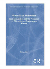 Wellness In Whiteness Hardcover 1st Edition