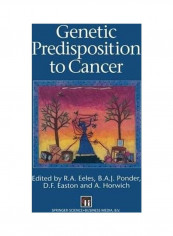 Genetic Predisposition to Cancer Hardcover English by Ros Eng (Cancer Genetics Clinic, Institute of Cancer Research & Royal Marsden NHS Trust, Sutton, Surrey, UK)