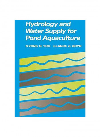 Hydrology And Water Supply For Pond Aquaculture Hardcover